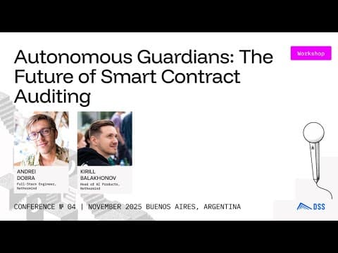 Autonomous Guardians: The Future of Smart Contract Auditing - DeFi Security Summit 2025
