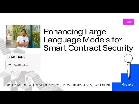 Enhancing Large Language Models for Smart Contract Security - DeFi Security Summit 2025