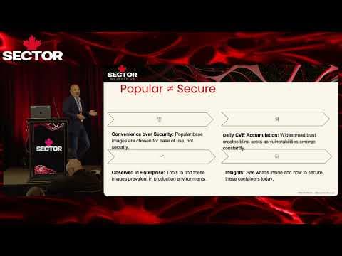 SecTor 2025 | How Secure is Your Base Image? A Live Security Test of Popular OSS Containers
