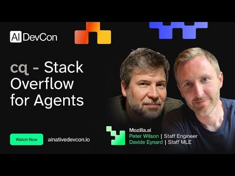 Peter Wilson & Davide Eynard - cq - Stack Overflow for Agents - AI Native DevCon June 2026