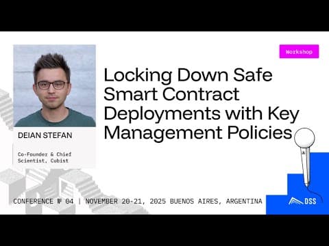 Locking Down Safe Smart Contract Deployments w/ Key Management Policies - DeFi Security Summit 2025