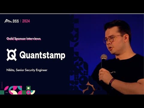 Quantstamp - DeFi Security Summit 2024 Gold Sponsorship Interviews