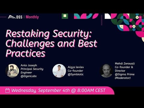 Restaking Security: Challenges and Best Practices | DSS Monthly Webinar (September 4th)