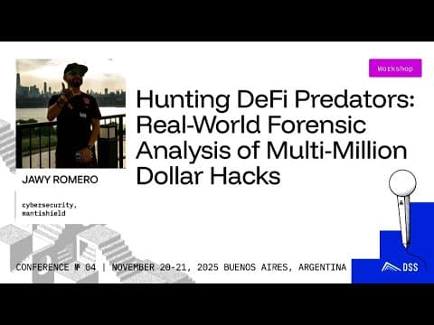 Hunting DeFi Predators: Forensic Analysis of Multi-Million Dollar Hacks - DeFi Security Summit 2025