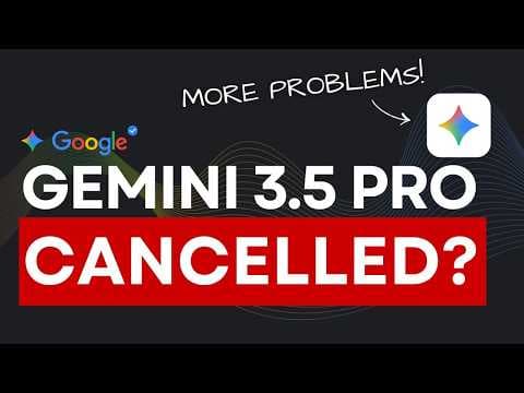 Google Cancelled Gemini 3.5 Pro And It's Worse Than That!