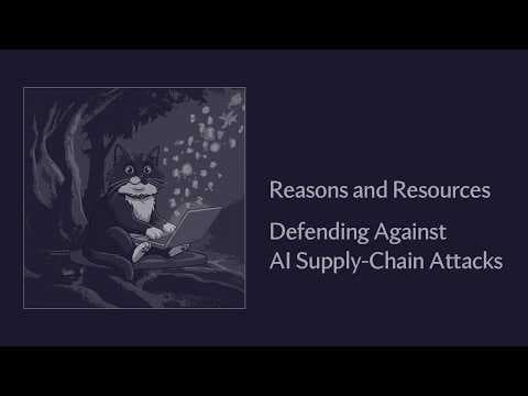 Learning About Defending Against AI Supply-Chain Attacks - Reasons and Resources