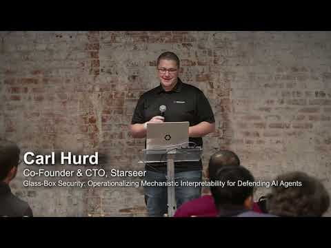 Carl Hurd - Glass-Box Security: Operationalizing Mechanistic Interpretability | [un]prompted 2026