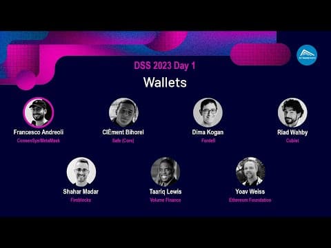 DeFi security Summit  2023 - Session 8: Wallets Panel