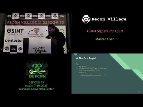 DEF CON 33 Recon Village - OSINT Signals Pop Quiz -  Master Chen