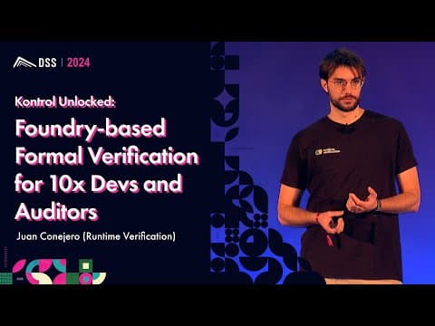 Foundry-based Formal Verification | Juan Conejero (Runtime Verification) - DSS 101 2024