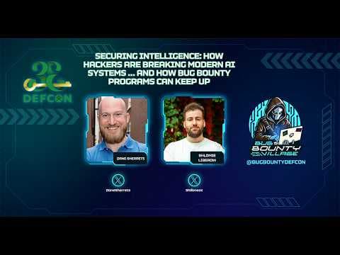 How Hackers Are Breaking Modern AI Systems & How Bug Bounty Programs Can Keep Up  | BBV, DEF CON 33
