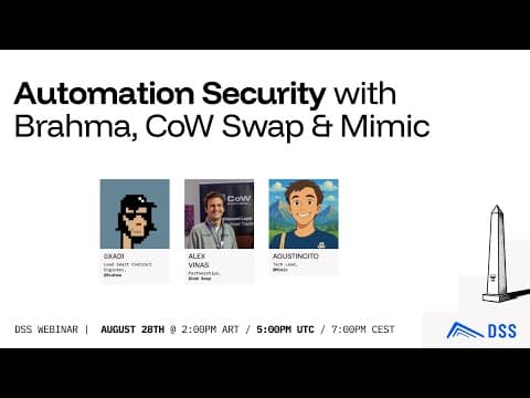 DSS Webinar | Automation Security with Brahma, CoW Swap & Mimic