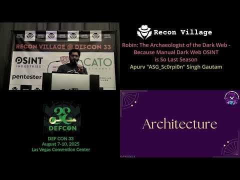 DEF CON 33 Recon Village - Robin The Archaeologist of the Dark Web - Apurv Singh Gautam