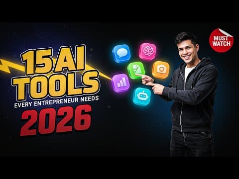 15 AI Tools Every Entrepreneur Needs in 2026 | Work Smarter Grow Faster | 15 Must-Have AI Tools 