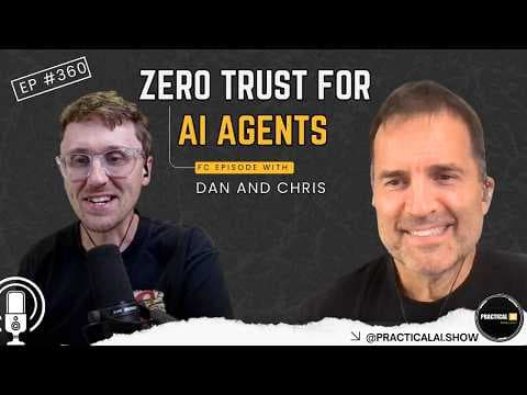 Zero Trust for AI Agents |Episode #360|