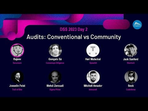 DeFi security Summit  2023 - Session 16: Audits Conventional vs Community Panel