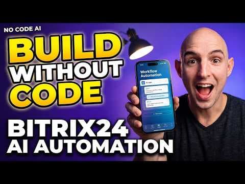RPA for the Rest of Us: Building Autonomous Workflows with No Code AI in Bitrix24