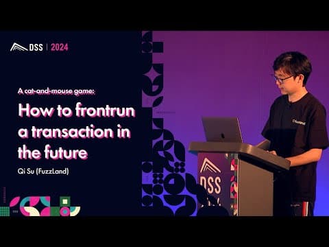 A cat-and-mouse game: how to frontrun a transaction in the future | Qi Su (FuzzLand)