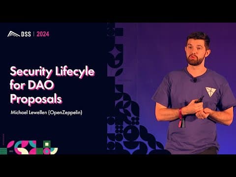 Security Lifecyle for DAO Proposals | Michael Lewellen (OpenZeppelin)