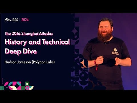The 2016 Shanghai Attacks: History and Technical Deep Dive | Hudson Jameson (Polygon Labs)