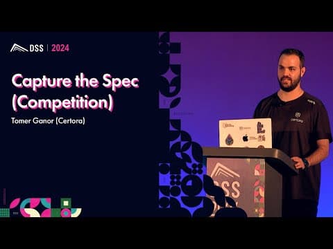 Capture the Spec (Competition) | Tomer Ganor (Certora) - DSS 101 2024