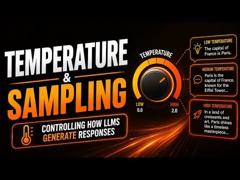 Temperature & Sampling | Controlling How LLMs Generate Responses | Uplatz