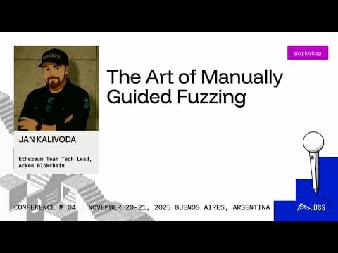 The Art of Manually Guided Fuzzing - DeFi Security Summit 2025