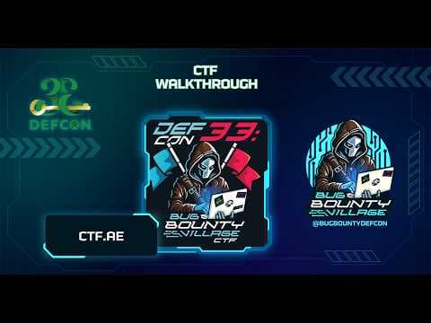 BBV @ DEF CON 33 - CTF Walkthrough by CTF.ae | Bug Bounty Village, DEF CON 33