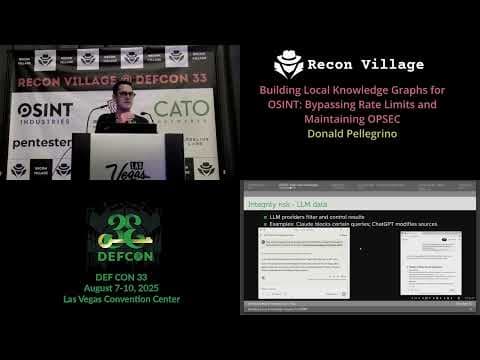 DEF CON 33 Recon Village - Building Local Knowledge Graphs for OSINT - Donald Pellegrino