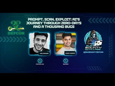 Prompt. Scan. Exploit - Ai's Journey Through Zero-Days And A Thousand Bugs