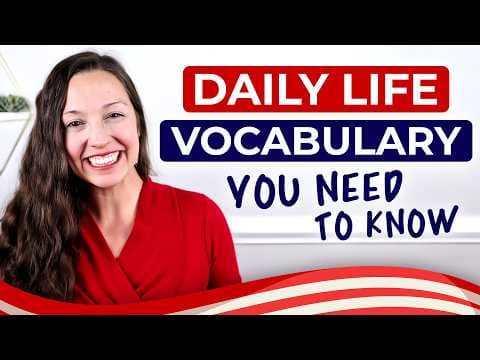 Daily Life English Vocabulary You NEED To Know