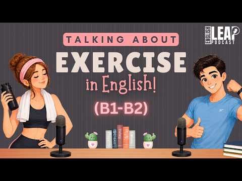 Talking About Exercise in English | Easy English Podcast For Learning English | Daily Life