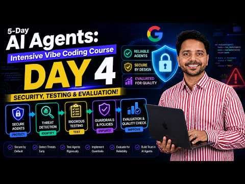 Day 4 - Google AI Agents Intensive Vibe Coding Course 2026 | Agent Security and Evaluation