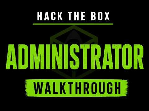 Hack The Box Administrator | Full Walkthrough
