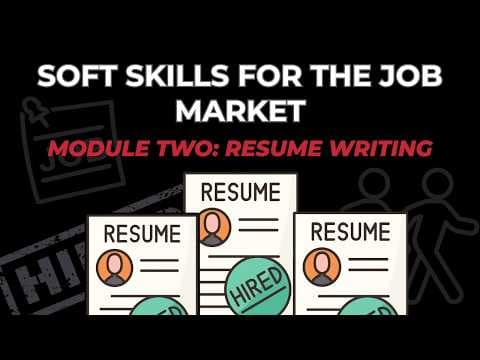 Soft Skills for the Job Market: Resume Writing
