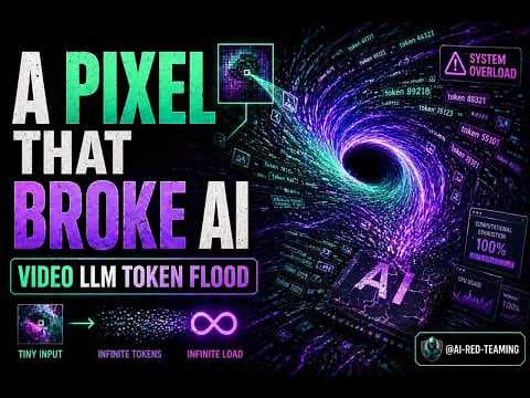 How can Pixels DOS an AI | Video LLM Token Flood Explained in 5min | @AI-Red-Teaming