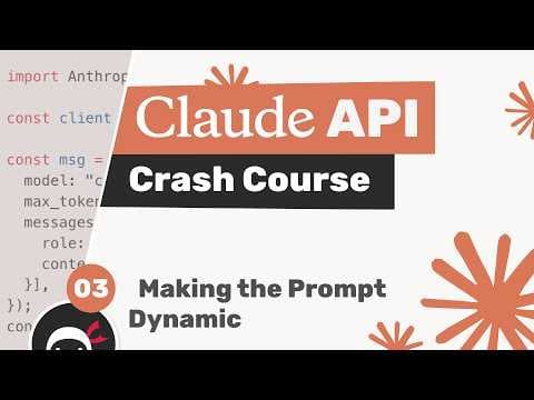 Claude API Crash Course #3 - Making the Prompt Dynamic